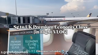 Singapore Airlines (SIA) flight from Sg to UK premium economy class VLOG