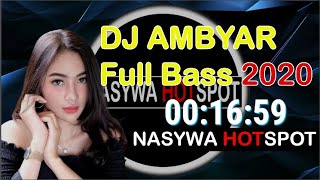 DJ REMIX [AMBYAR] Full Bass 2020 - Full DJ Lagu Jawa Terpopuler & Pilihan