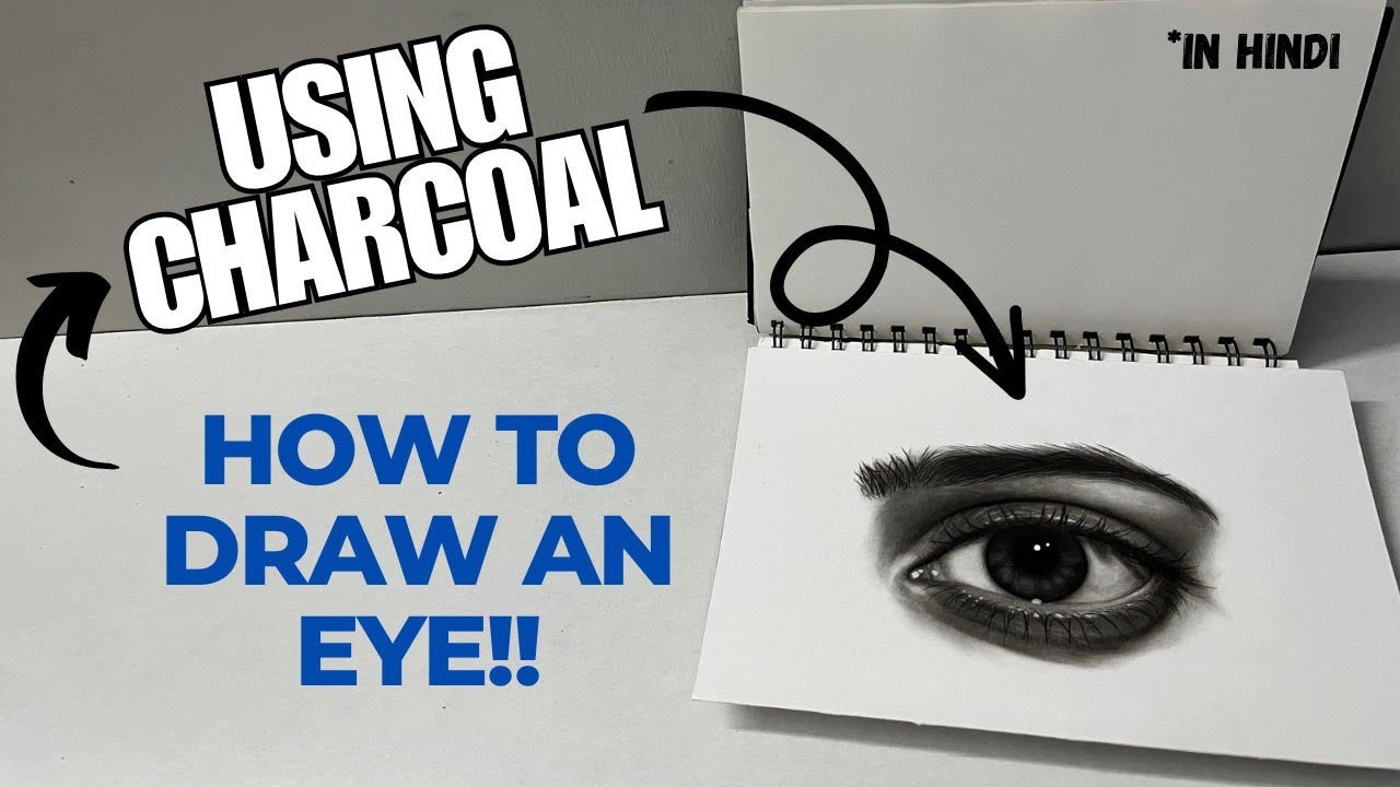 How to Draw an eye? I using charcoal I *in hindi - YouTube