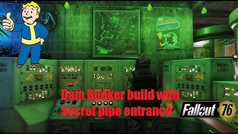 Fallout 76 Bunker Dam build with secret pipe entrance
