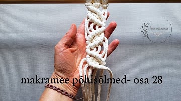 Makramee põhisõlmed - osa 28 DIY/Macrame Tutorial For Beginners/ pattern elements for your projects.
