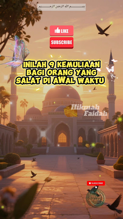 9 Kemuliaan Bagi Orang yang Salat di Awal Waktu. #islamicshorts #islamicreminder #motivasiislam #fyp