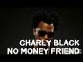 CHARLY BLACK On Money Friend mp3