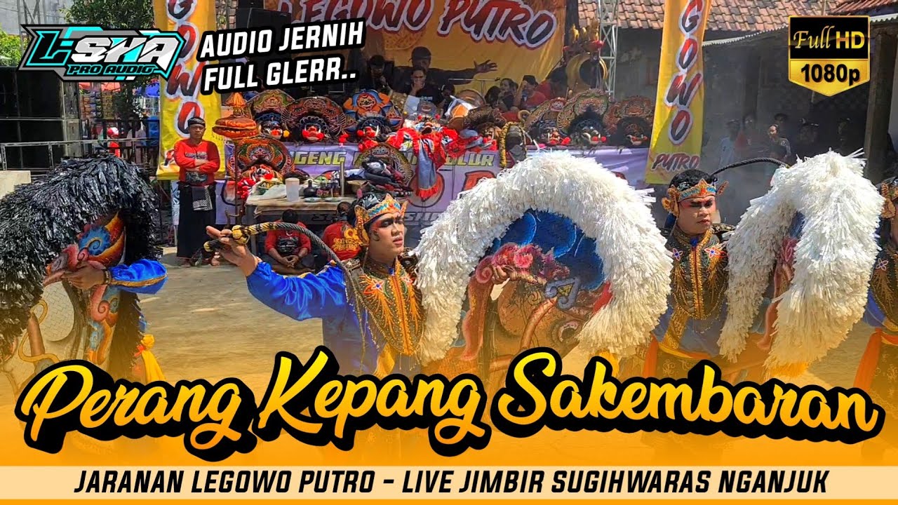 LEGOWO PUTRO - TARI JARAN KEPANG 6 SAKEMBARAN Terbaru Live Jimbir Sugihwaras Nganjuk