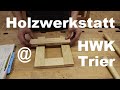 Eck-Kreuz-Mittelüberblattung @ HWK Trier