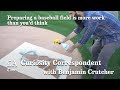 The Curiosity Correspondent: Preparing A Baseball Field | Los Angeles Times