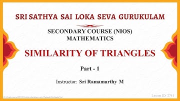 Secondary | NIOS | Mathematics | Similarity of Triangles | Part 1 of 5 | Sri Ramamurthy