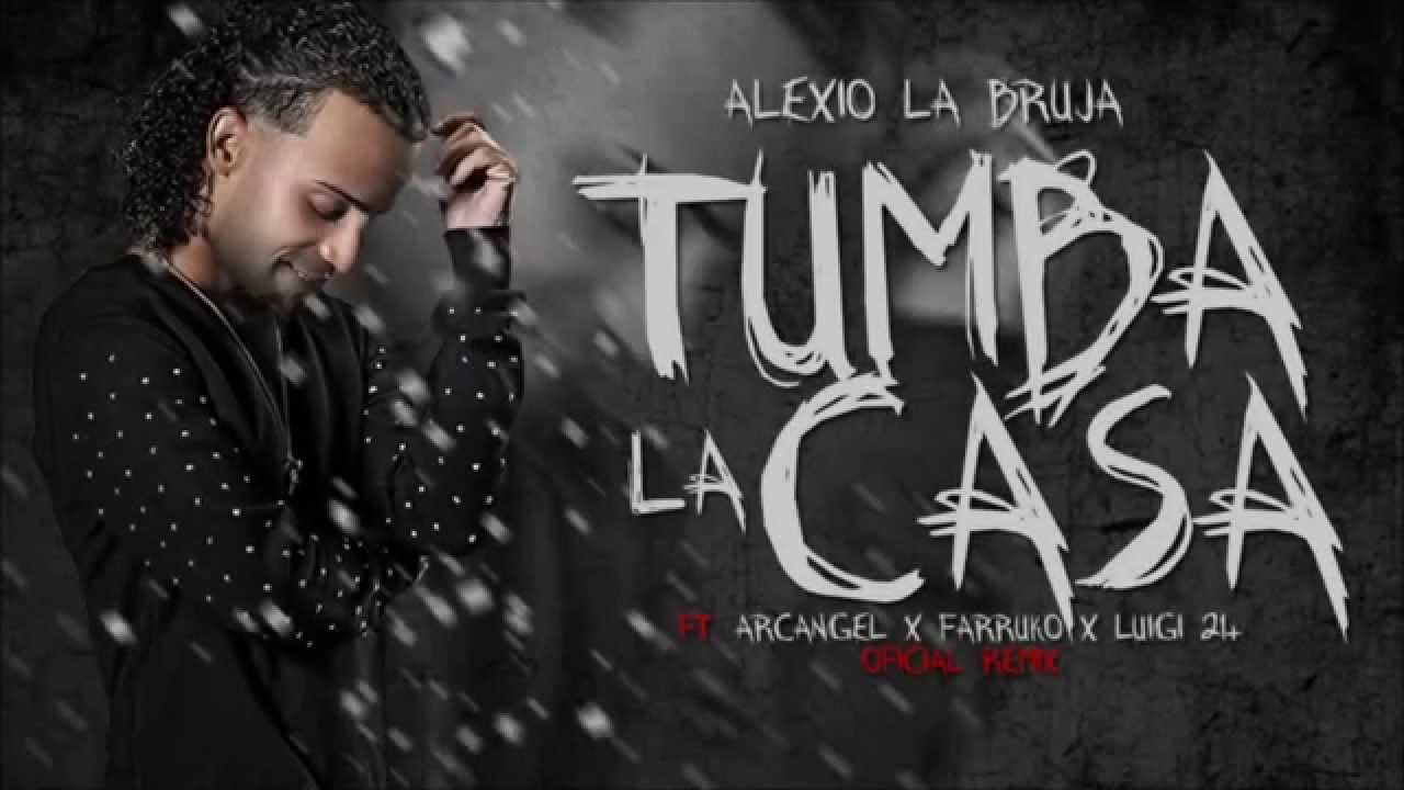 Alexio La Bruja Tumba La Casa / Official Remix / (Arcangel Preview