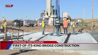First-of-its-kind bridge being built in Adams County