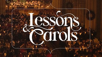 Christmas Lessons & Carols | 12.23.25