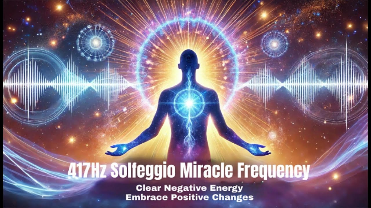 417Hz Solfeggio Miracle Frequency | Sleep Healing | Clear Negative ...