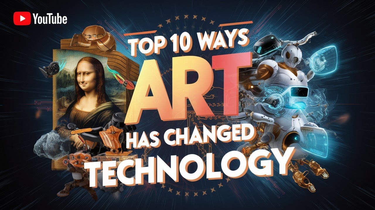 Top 10 Ways Art Has Changed Technology - YouTube
