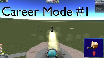 Kerbal Space Program - Career Mode - Episode 1