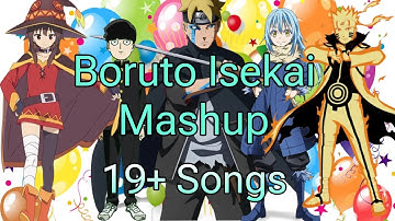 Thumbnail of Boruto Isekai Mashup 19+ Songs BIRTHDAY MASHUP