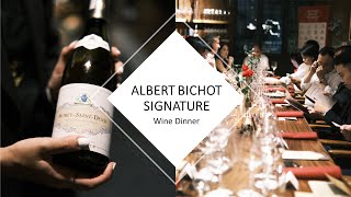 Albert Bichot Signature - a night of high-class French Burgundy Wine and Cuisine experience