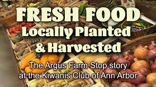 The Argus Farm Stop at Ann Arbor Kiwanis Club