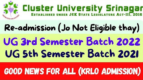 Cluster University Srinagar Batch 2021 & 2022 Students (Re-admission of UG 3rd & 5th Semester)