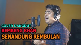 Dangdut - Senandung Rembulan - Cover Bembeng Khan