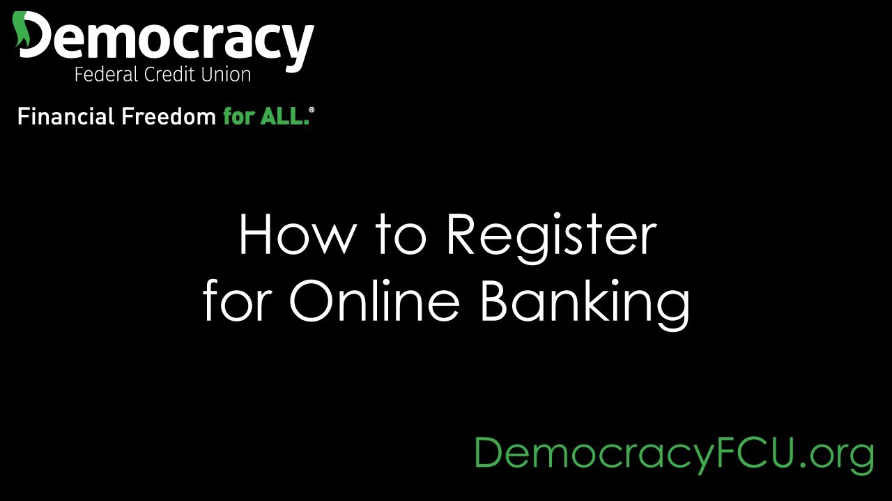 Democracy FCU Register for Online Banking Tutorial