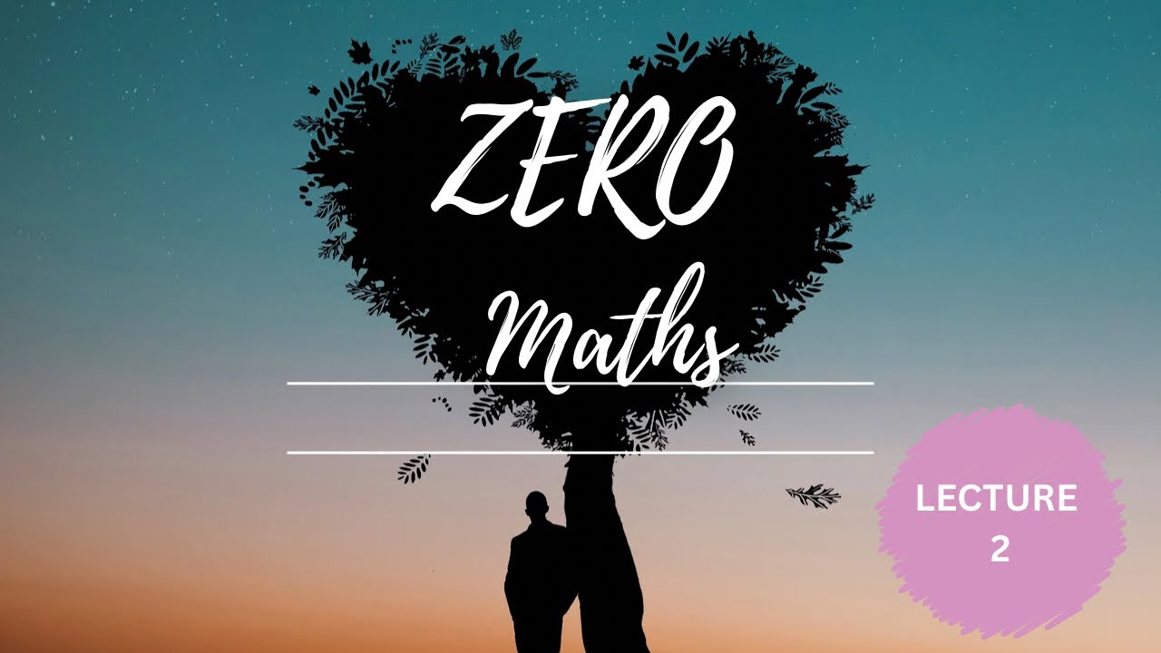 Zero Mathseyfs LECTURE 2 | ZERO MATHS | CLASS 10TH | ICSE #maths #basicmaths # ...