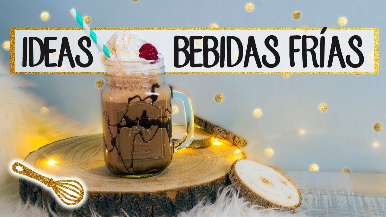 Ideas para bebidas y cremas frías - Recetas con chocolate, fruta, café... -  YouTube