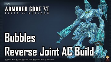 Armored Core 6 - Burst Reverse Joint Build: Bubbles