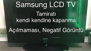 Samsung LCD TV tamiratı, samsung tv açılmıyor, kendi kendine kapanıyor, samsung led tv tamiri