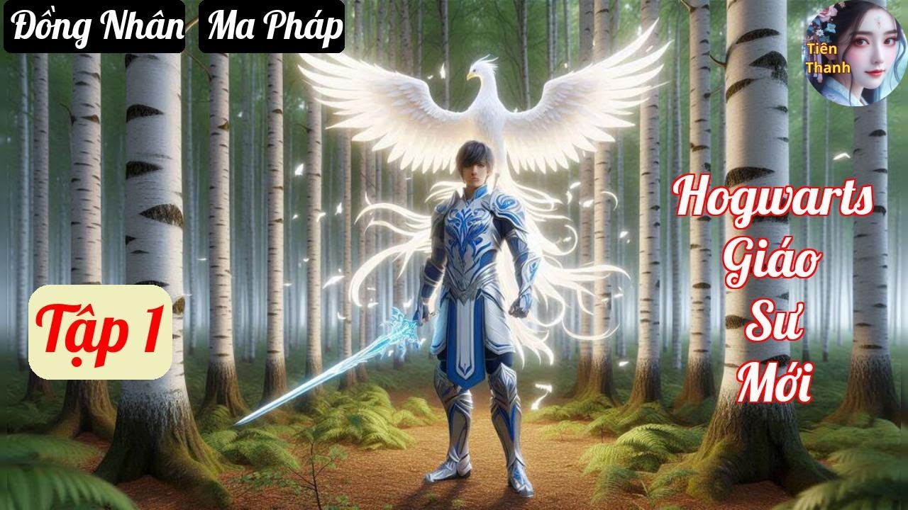 [Tập 1] Hogwarts Giáo Sư Mới - Chương 5-103 - Truyện Đồng Nhân, Ma Pháp Hay nhất
