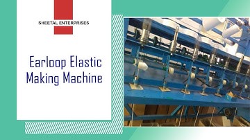 Earloop Elastic Making Machine
