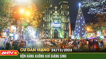 Rộn ràng không khí đón Giáng sinh tràn ngập mọi nơi | Cư dân mạng | ANTV