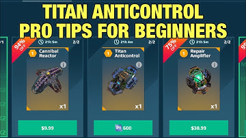 Titan Anticontrol Module, Pro Tips for Beginners | War Robots