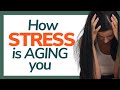 How Stress is AGING YOU! Here’s How to Stop It!
