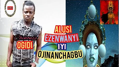 NONSO OGIDI - ALUSI EZENWANYI IYI OGINANCHAGBU (chinonso ogidi latest music 2022)