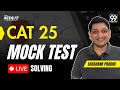 @acecatbyicon  CAT 25 Mock test Live Solving | CAT 25  Mock Strategy | Shashank Sir