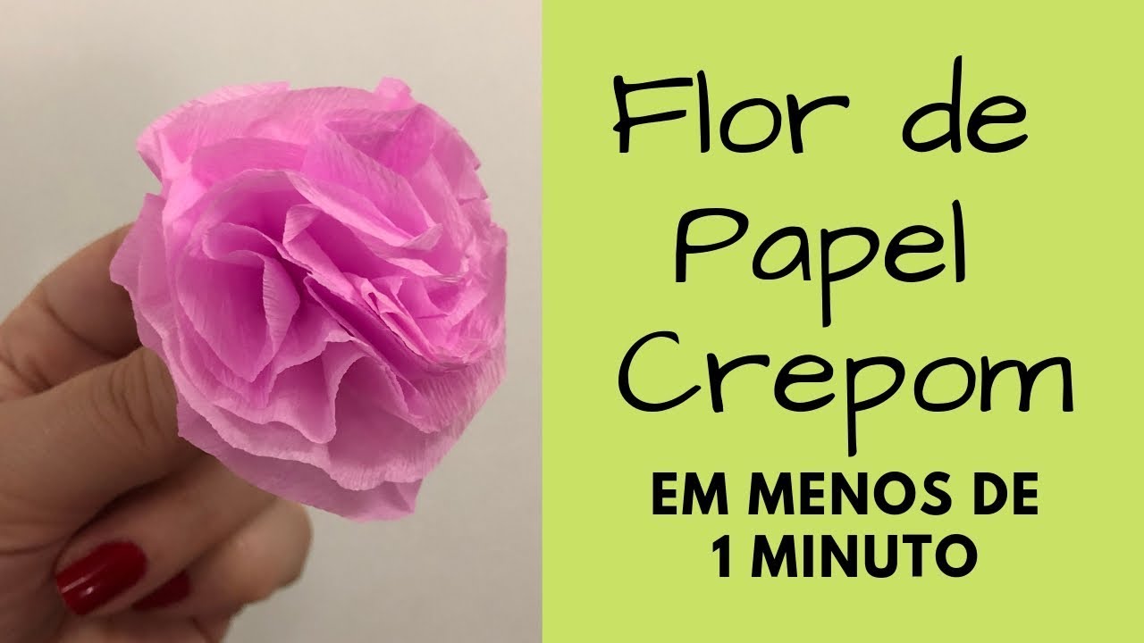 DIY - Flor de Papel Crepom EM MENOS DE 1 MINUTO fácil - thptnganamst.edu.vn