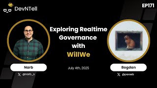 DevNTell - Exploring Realtime Governance with WillWe
