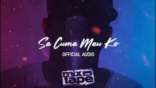 SA CUMA MAU KO -  AUDIO