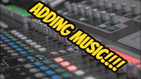 how to add music to your videos (Hitfilm Express)