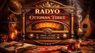🔴 Radyo Ottoman Türkü 7 - 24 Canlı Şfet