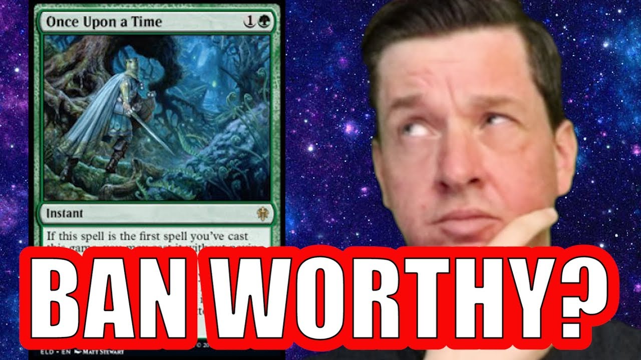 once upon a time mtg card Jumping on the 9 cards that represent me trend! The first 3 are my fave commanders, the next 3 are cards I fell in love with in Standard Art by Matt Stewart. Ban Time? Once Upon A