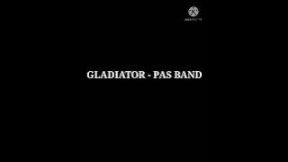 GLADIATOR - PAS BAnd ( lirik )