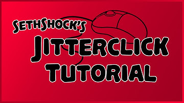 JITTERCLICK TUTORIAL [1080p60]