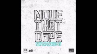 Move That Dope (Remix) - Key Wane Ft. Future, Pusha T & Pharrell