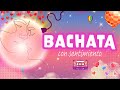 (바차타) 버스에서 듣다 옆사람에게 고백하게 될 지도 모르는 바차타 음악💗 Bachata Music Con Sentimiento 라틴음악