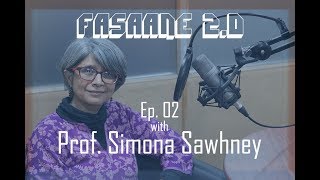 Fasaane 2.0 || OnAir & Ankahi || Ep.02 - Sheherzad Ki Maut || Prof. Simona Sawhney