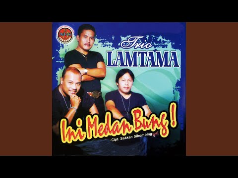 mp3-trio lamtama-ini medan bung mp3-trio lamtama-ini medan bung