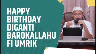 Video Pendek: Happy Birthday Diganti Barokallahu Fi Umrik? - Ustadz Harits Abu Naufal