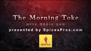 The Morning Toke 8-29 presented by SpicesPros.com