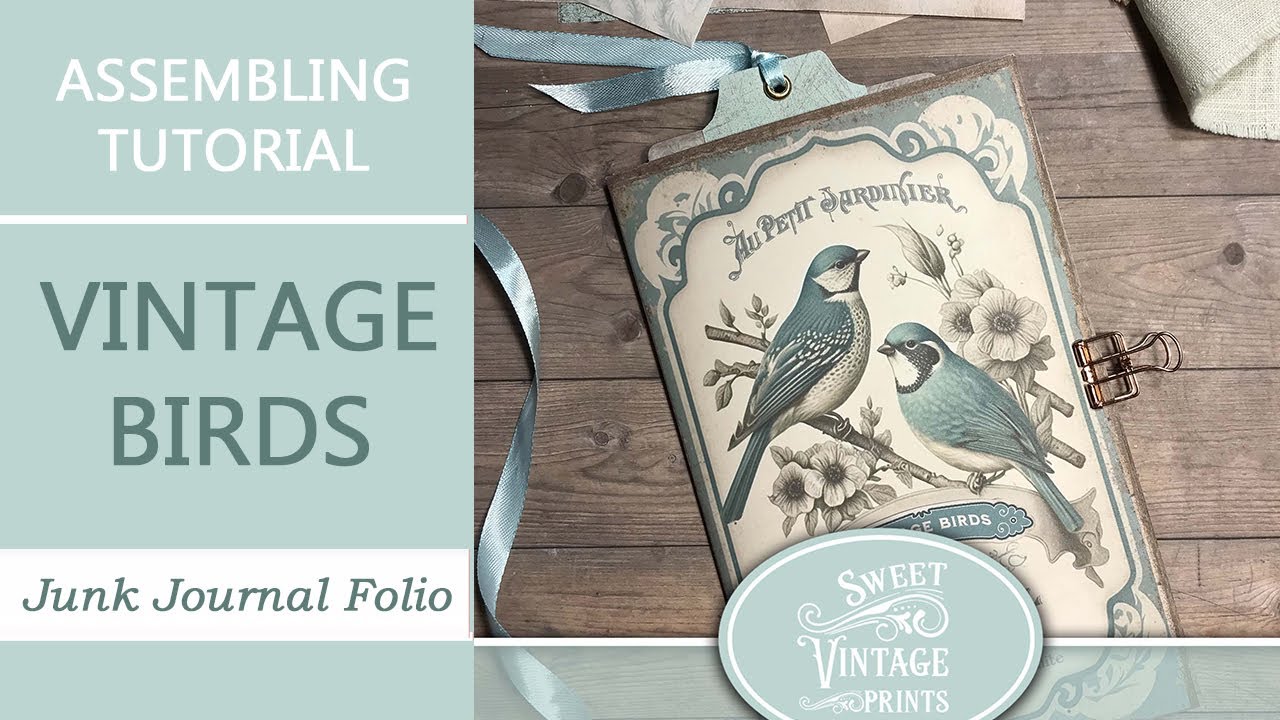 Vintage Birds Folio | Tutorial | Junk Journal Printables from Sweet Vintage Prints