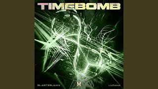 Timebomb - Blasterjaxx & Luciana